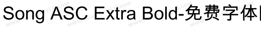 Song ASC Extra Bold字体转换